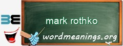 WordMeaning blackboard for mark rothko